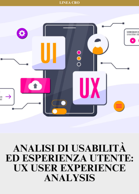 Analisi di Usabilità ed Esperienza Utente - UX User Experience Analysis