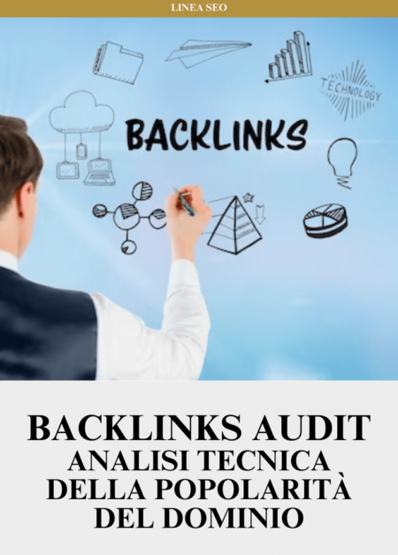 Backlinks Audit: Analisi tecnica della popolarità del dominio
