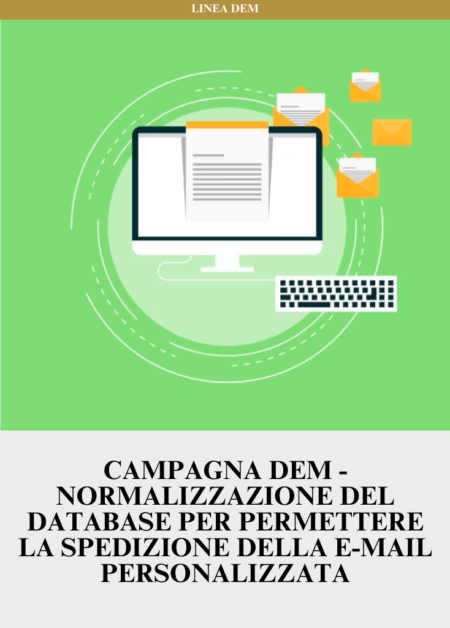 Campagna DEM - Normalizzazione del Database per permettere la spedizione della E-mail personalizzata