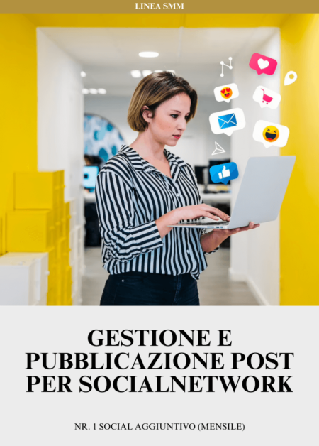 Gestione e pubblicazione post per Socialnetwork | Nr. 1 post/settimana Aggiuntivo (Mensile)