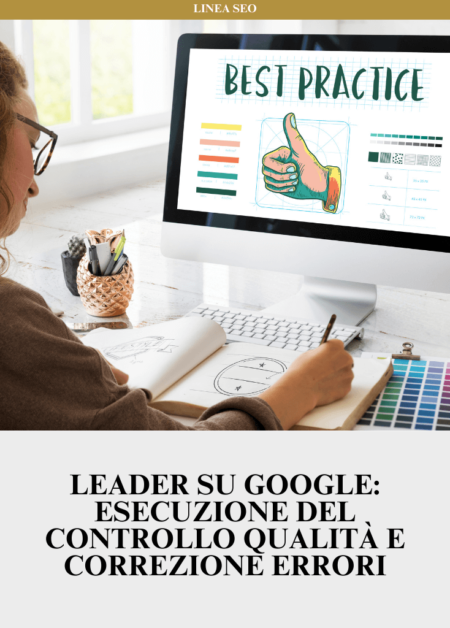 Leader su Google: Esecuzione del controllo qualità e correzione errori