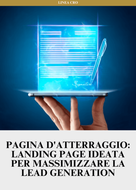 Pagina d'Atterraggio - Landing page ideata per massimizzare la Lead Generation