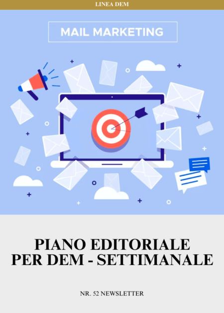 Piano Editoriale per DEM - SETTIMANALE | Nr. 52 newsletter