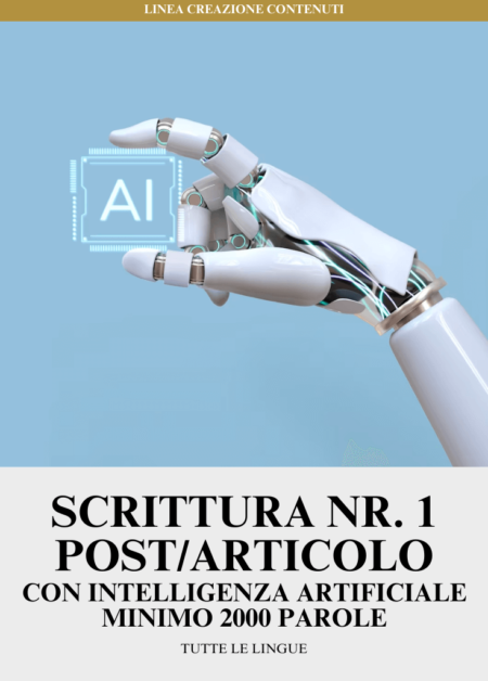 Scrittura Nr. 1 Post/Articoli con Intelligenza Artificiale - Minimo 2.000 parole | Tutte le Lingue