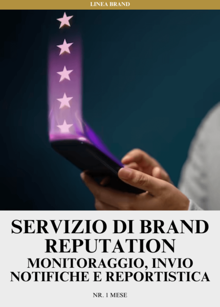 Servizio di BRAND REPUTATION - Monitoraggio, invio notifiche e reportistica | Nr. 1 mese