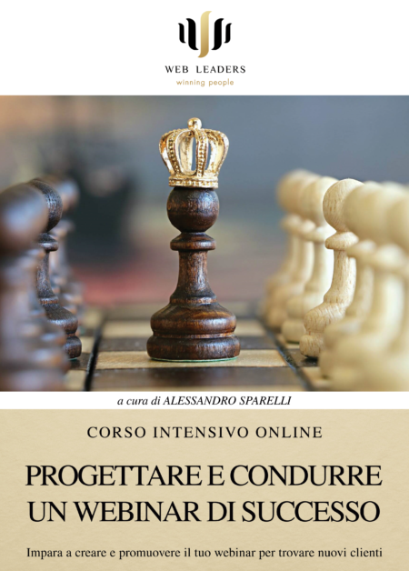 Corso WEBINAR - Impara a creare e promuovere il tuo webinar per trovare nuovi clienti
